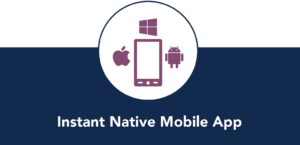 Instant Native Mobile App